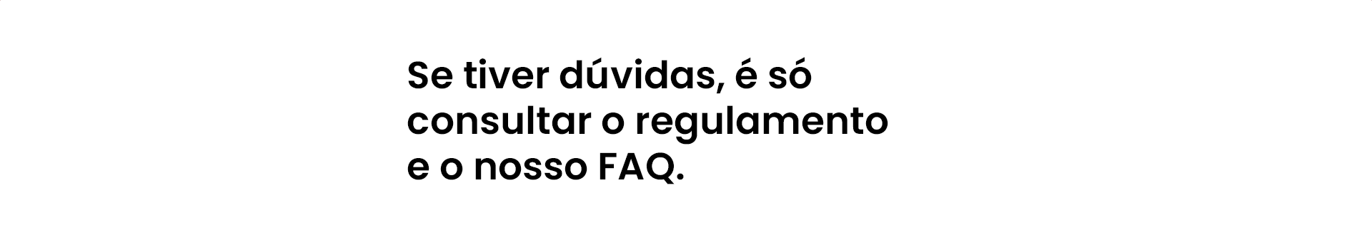 Ficou com dúvidas?
